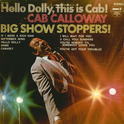 Cab Calloway / "Bugs" Bower's Orchestra Hello Dolly, This Is Cab! Vinyl LP USED