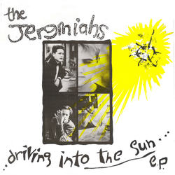 The Jeremiahs ..Driving Into The Sun... E.P. Vinyl 12" USED