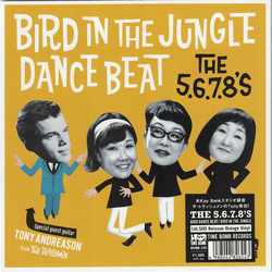 The 5.6.7.8's Bird Dance Beat / Bird In The Jungle Vinyl 7" USED