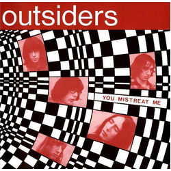 The Outsiders (5) You Mistreat Me Vinyl 7" USED