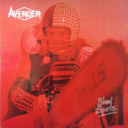Avenger (2) Blood Sports Vinyl LP USED