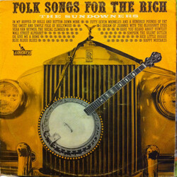 The Sundowners (5) Folk Songs For The Rich Vinyl LP USED