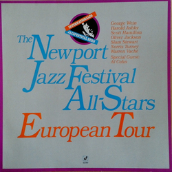 The Newport Jazz Festival All-Stars / Al Cohn / Scott Hamilton / Warren Vaché / Norris Turney / Slam Stewart / Oliver Jackson / Harold Ashby / George 