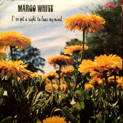 Margo White I've Got A Right To Lose My Mind Vinyl LP USED