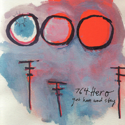 764-Hero Get Here And Stay Vinyl LP USED