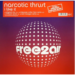 Narcotic Thrust I Like It Vinyl 12" USED