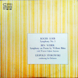 Roger Goeb / Ben Weber (2) / Warren Galjour / Leopold Stokowski / Leopold Stokowski And His Symphony Orchestra Symphony No. 3 – Symphony On Poems Of W