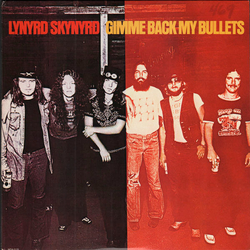 Lynyrd Skynyrd Gimme Back My Bullets Vinyl LP USED