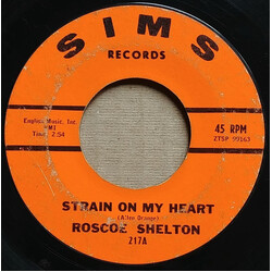 Roscoe Shelton Strain On My Heart / Question USED VINYL 7INCH 45 RPM SINGLE