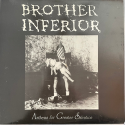 Brother Inferior Anthems For Greater Salvation Vinyl LP USED