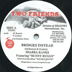 Shabba Ranks / Bunny Rugs Bridges Instead Vinyl 12" USED
