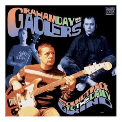 Graham Day & The Gaolers Soundtrack To The Daily Grind Vinyl LP USED