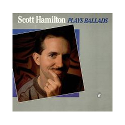 Scott Hamilton Plays Ballads Vinyl LP USED