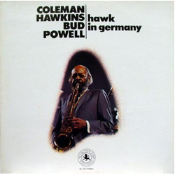 Coleman Hawkins / Bud Powell Hawk In Germany Vinyl LP USED