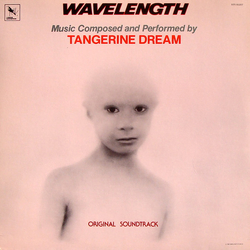 Tangerine Dream Wavelength (Original Soundtrack) Vinyl LP USED