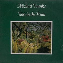 Michael Franks Tiger In The Rain Vinyl LP USED