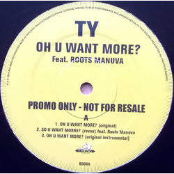 Ty / Roots Manuva Oh U Want More? Vinyl 12" USED