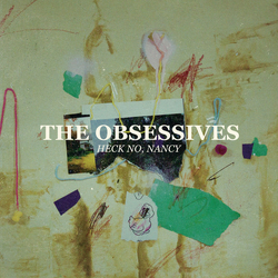 The Obsessives Heck No, Nancy Vinyl LP USED