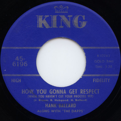 Hank Ballard / The Dapps How You Gonna Get Respect (When You Haven't Cut Your Process Yet) Vinyl 7" USED