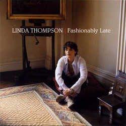 Linda Thompson Fashionably Late Vinyl LP USED