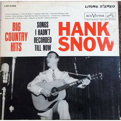 Hank Snow Big Country Hits: Songs I Hadn't Recorded Till Now Vinyl LP USED