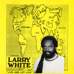 Larry White (5) Live And Let Live Vinyl LP USED