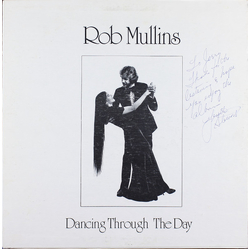 Rob Mullins Dancing Through The Day Vinyl LP USED