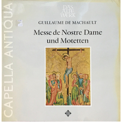Guillaume de Machaut / Capella Antiqua München Messe De Nostre Dame Und Motetten Vinyl LP USED