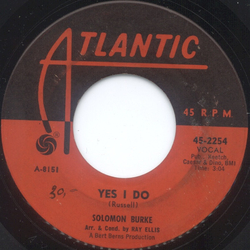 Solomon Burke Yes I Do / Won't You Give Him (One More Chance) Vinyl 7" USED