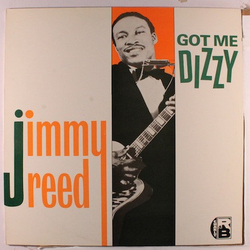 Jimmy Reed Got Me Dizzy Vinyl LP USED