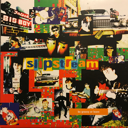 Slipstream (2) Be Groovy Or Leave Vinyl LP USED