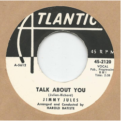 Jimmy Jules Talk About You / Take It Like It Comes Vinyl 7" USED