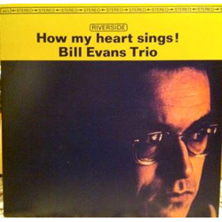 The Bill Evans Trio How My Heart Sings Vinyl LP USED