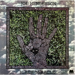 Joe Henderson Black Miracle Vinyl LP USED