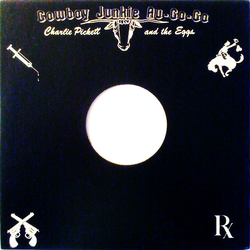 Charlie Pickett & The Eggs Cowboy Junkie Au-Go-Go EP Vinyl 12" USED