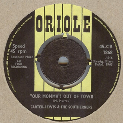 Carter-Lewis & The Southerners Your Momma's Out Of Town Vinyl 7" USED