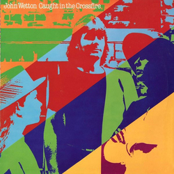 John Wetton Caught In The Crossfire Vinyl LP USED