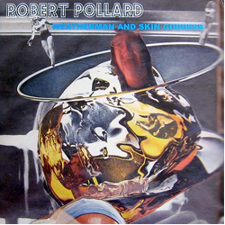 Robert Pollard Weatherman And Skin Goddess Vinyl 12" USED