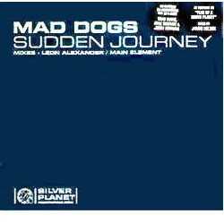 Mad Dogs Sudden Journey Vinyl 12" USED