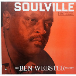 The Ben Webster Quintet Soulville Vinyl LP USED