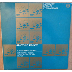 Stanojlo Rajičić III Klavirski Koncert / Koncert Za Fagot, Gudački Orkestar I Klavir Vinyl LP USED