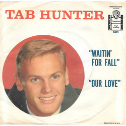 Tab Hunter / Don Ralke Waitin' For Fall / Our Love Vinyl 7" USED