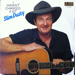 Slim Dusty I Haven't Changed A Bit Vinyl LP USED