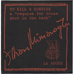 Ilhan Mimaroglu To Kill A Sunrise / La Ruche Vinyl LP USED