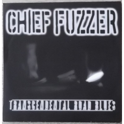 Chief Fuzzer Transcendental Road Blues Vinyl 7" USED
