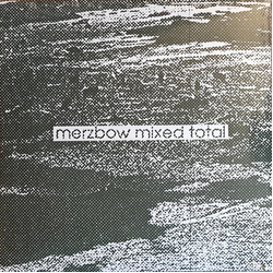 Total (2) / Merzbow Merzbow Mixed Total Vinyl LP USED