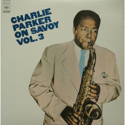 Charlie Parker Charlie Parker On Savoy Vol. 3 Vinyl LP USED