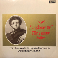 Georges Bizet / L'Orchestre De La Suisse Romande / Alexander Gibson Symphony In C / L'Arlésienne Suites Vinyl LP USED