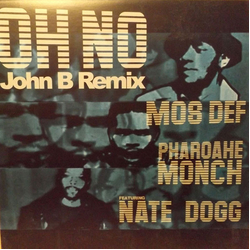 Mos Def / Pharoahe Monch / Nate Dogg Oh No (John B Remix) Vinyl 12" USED