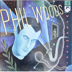 The Phil Woods Quartet Warm Woods Vinyl LP USED